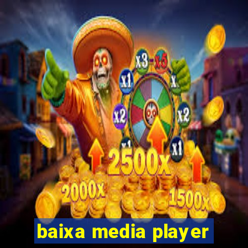 baixa media player